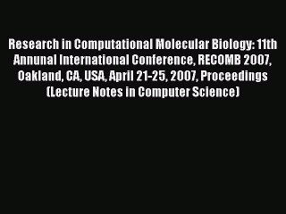 [PDF] Research in Computational Molecular Biology: 11th Annunal International Conference RECOMB
