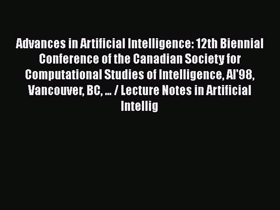 [PDF] Advances in Artificial Intelligence: 12th Biennial Conference of the Canadian Society