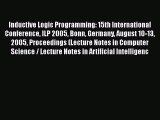 [PDF] Inductive Logic Programming: 15th International Conference ILP 2005 Bonn Germany August