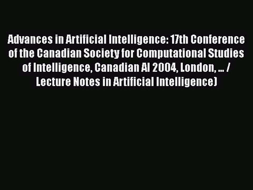 [PDF] Advances in Artificial Intelligence: 17th Conference of the Canadian Society for Computational