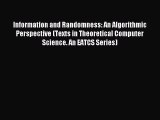 Read Information and Randomness: An Algorithmic Perspective (Texts in Theoretical Computer