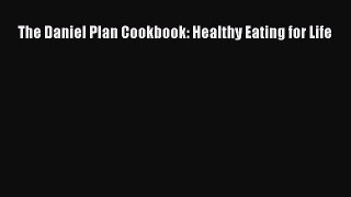 Download The Daniel Plan Cookbook: Healthy Eating for Life PDF Free