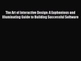 Read The Art of Interactive Design: A Euphonious and Illuminating Guide to Building Successful