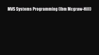 Read MVS Systems Programming (Ibm Mcgraw-Hill) PDF Online