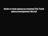 Download Book Guide to travel agency accounting (The Travel agency management library) E-Book