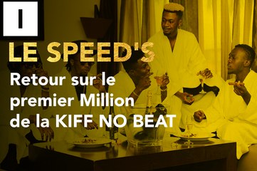 Le Speed's #1 : Retour sur le Premier Million de la KIFF NO BEAT