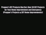 [Read PDF] Prepper's DIY Projects Box Set: Over 30 DIY Projects for Your Home Improvement and