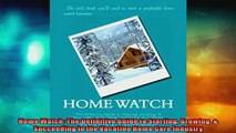 EBOOK ONLINE  Home Watch The Definitive Guide to Starting Growing  Succeeding in the Vacation Home READ ONLINE