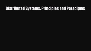 Download Distributed Systems. Principles and Paradigms Ebook Online