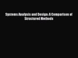 Download Systems Analysis and Design: A Comparison of Structured Methods PDF Free