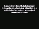 Read Neural Network-Based State Estimation of Nonlinear Systems: Application to Fault Detection
