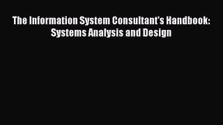 Download The Information System Consultant's Handbook: Systems Analysis and Design Ebook Online