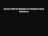Read Access 2000 for Windows For Dummies Quick Reference Ebook Free