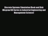 Read Discrete Systems Simulation/Book and Disk (Mcgraw Hill Series in Industrial Engineering