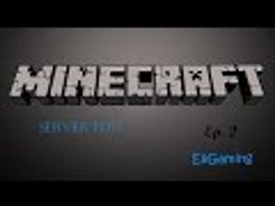 Server-fun Ep 2 "Big Changes"