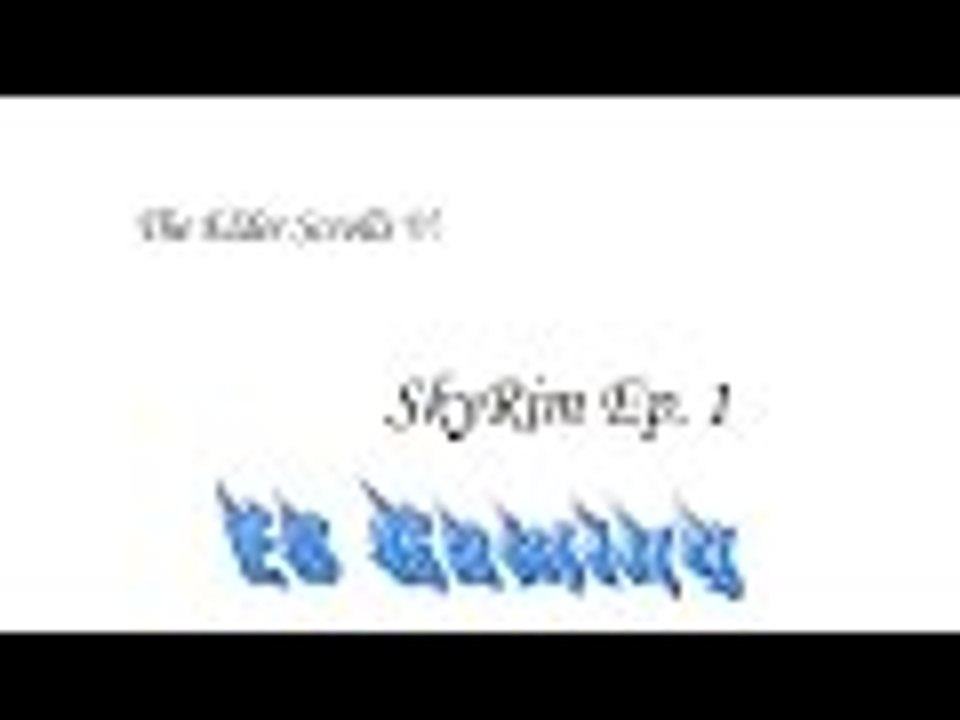 SkyRim Sunday Ep1
