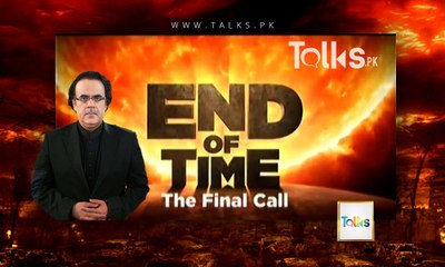 End Of Time (The Final Call) Episode-4 by Dr. Shahid Masood – 10th June 2016