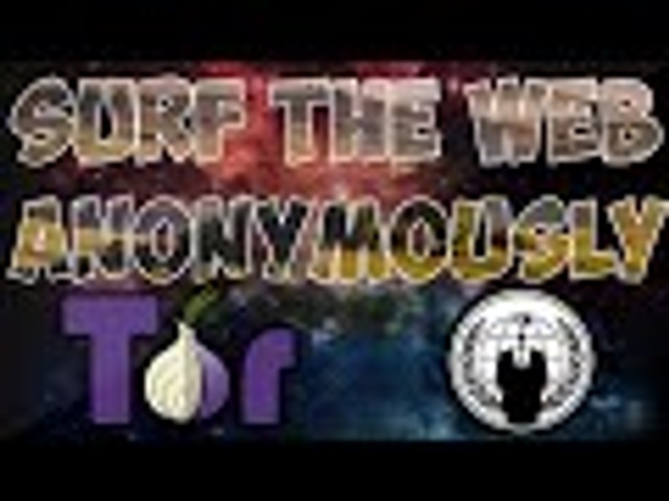 How To Surf The Web Anonymously Using Tor Browser