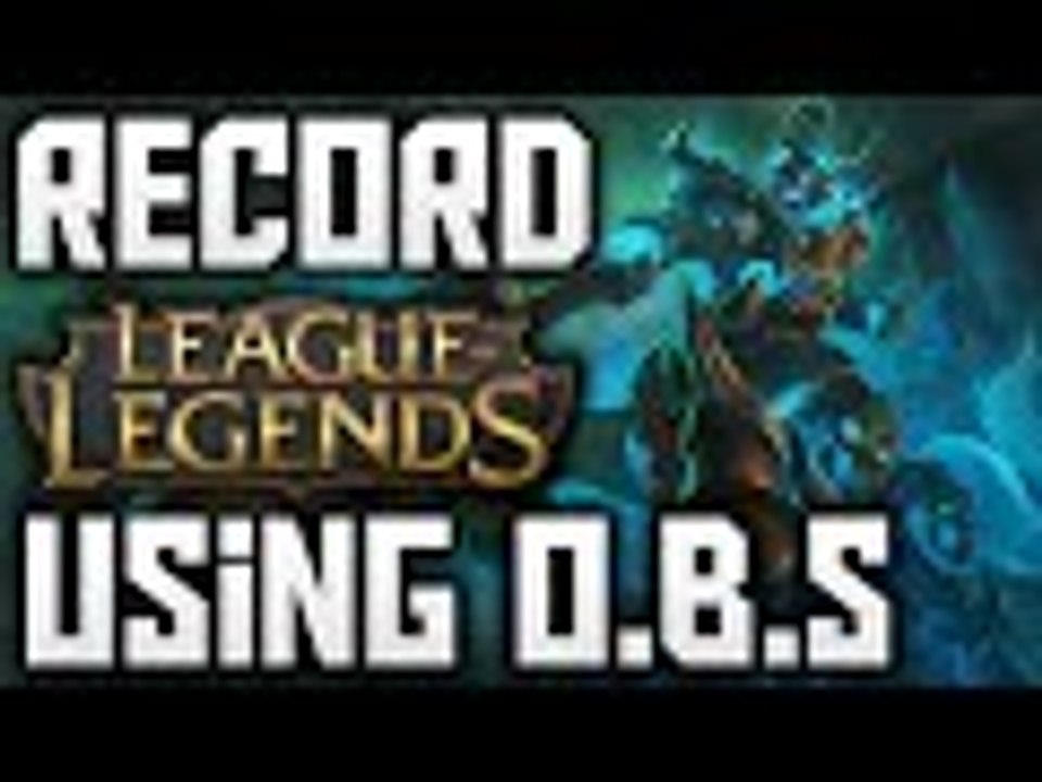 How To Record League of Legends For Free Using OBS | OBS Tutorial 2016 | PC/Mac