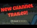 NEW Channel Trailor! *MUST WATCH*