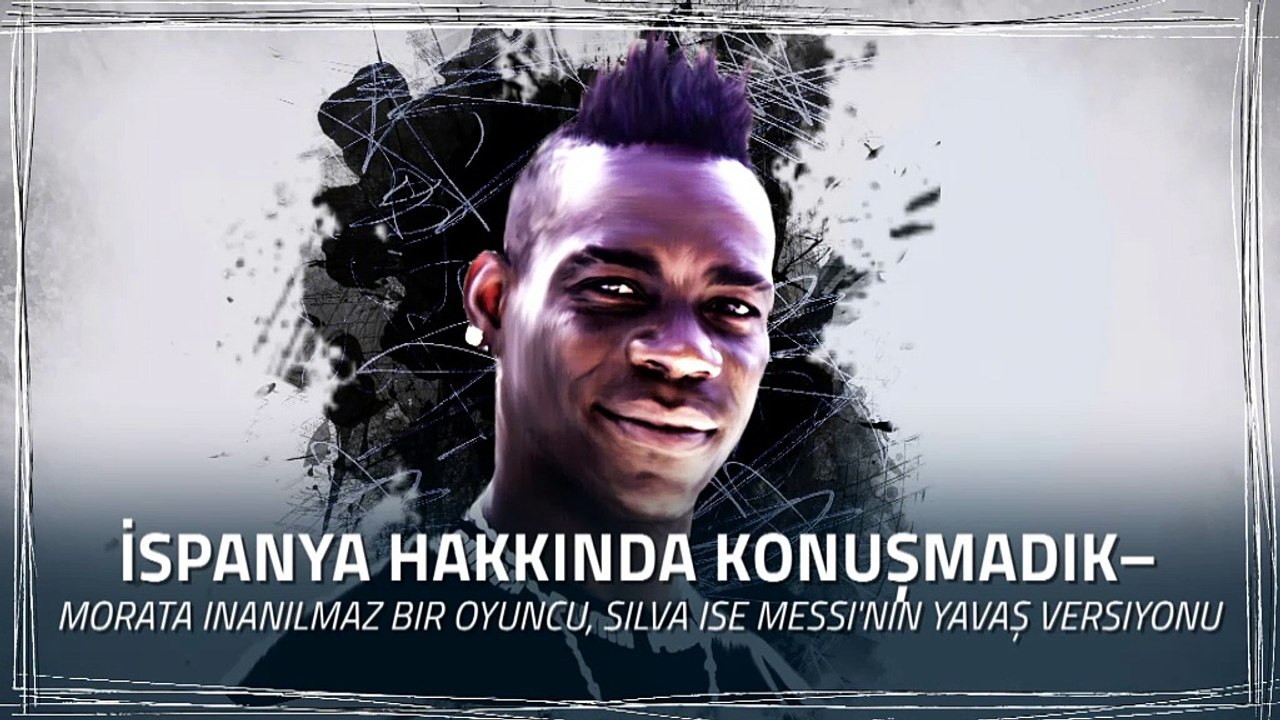 Goal Exclusive - Balotelli on Spain, Morata and Silva (Tur)