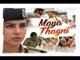 Maya Thagni Song; Jai Gangaajal Priyanka Chopra, Prakash Jha