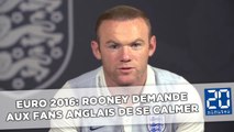 Euro 2016: Rooney demande aux supporters anglais de se calmer