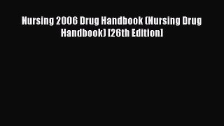 Download Nursing 2006 Drug Handbook (Nursing Drug Handbook) [26th Edition] Ebook Online