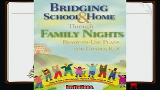 read now  Bridging School and Home Through Family Nights ReadytoUse Plans for Grades K8