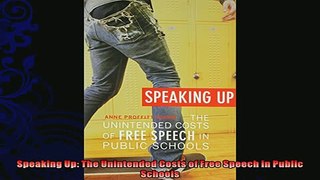 best book  Speaking Up The Unintended Costs of Free Speech in Public Schools