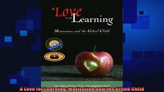 read now  A Love for Learning Motivation and the Gifted Child