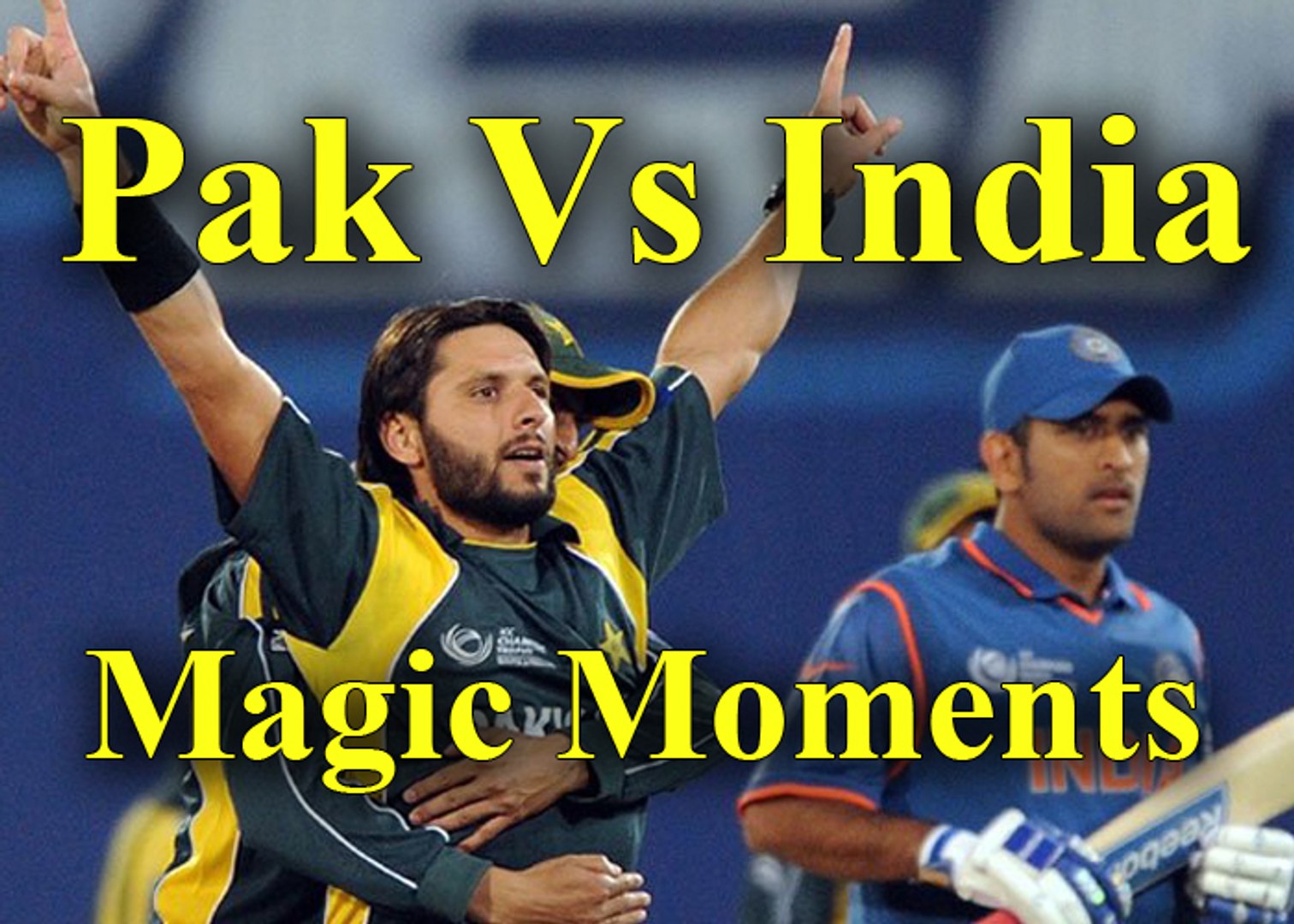 Magic Moments of India vs Pakistan cricket Persents By Cricket World -  video Dailymotion