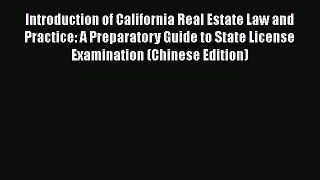 [Online PDF] Introduction of California Real Estate Law and Practice: A Preparatory Guide to