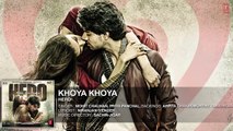 'Khoya Khoya' Full AUDIO Song | Sooraj Pancholi, Athiya Shetty | Hero