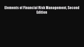 Read Elements of Financial Risk Management Second Edition Ebook Free