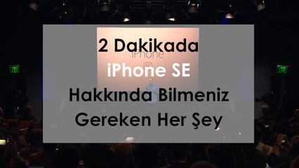 2 Dakikada iPhone SE Hakkında Her Şey