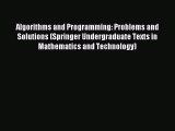 Read Algorithms and Programming: Problems and Solutions (Springer Undergraduate Texts in Mathematics