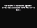 Download Oracle Certified Professional Application Developer Exam Guide with CDROM (Oracle