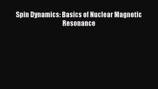[Download] Spin Dynamics: Basics of Nuclear Magnetic Resonance PDF Free