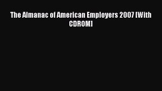 Read The Almanac of American Employers 2007 [With CDROM] Ebook Free