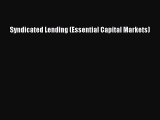 Read Syndicated Lending (Essential Capital Markets) Ebook Free