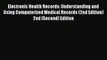 [Read] Electronic Health Records: Understanding and Using Computerized Medical Records (2nd