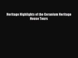 Read Heritage Highlights of the Geranium Heritage House Tours Ebook Online