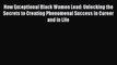 Download How Exceptional Black Women Lead: Unlocking the Secrets to Creating Phenomenal Success