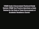 Read Book STAAR Grade 3 Assessment Flashcard Study System: STAAR Test Practice Questions &