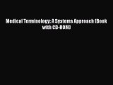 [PDF] Medical Terminology: A Systems Approach (Book with CD-ROM) ebook textbooks