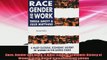 FREE DOWNLOAD  Race Gender and Work A MultiCultural Economic History of Women in the United States  FREE BOOOK ONLINE