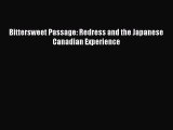 Download Bittersweet Passage: Redress and the Japanese Canadian Experience Ebook Online