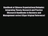 Read Handbook of Chinese Organizational Behavior: Integrating Theory Research and Practice