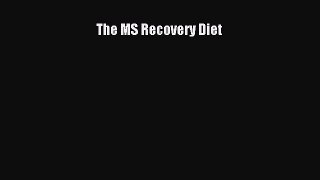 Read The MS Recovery Diet Ebook Free